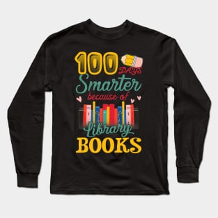 100 Days Smarter Because of Library Books Gift Long Sleeve T-Shirt